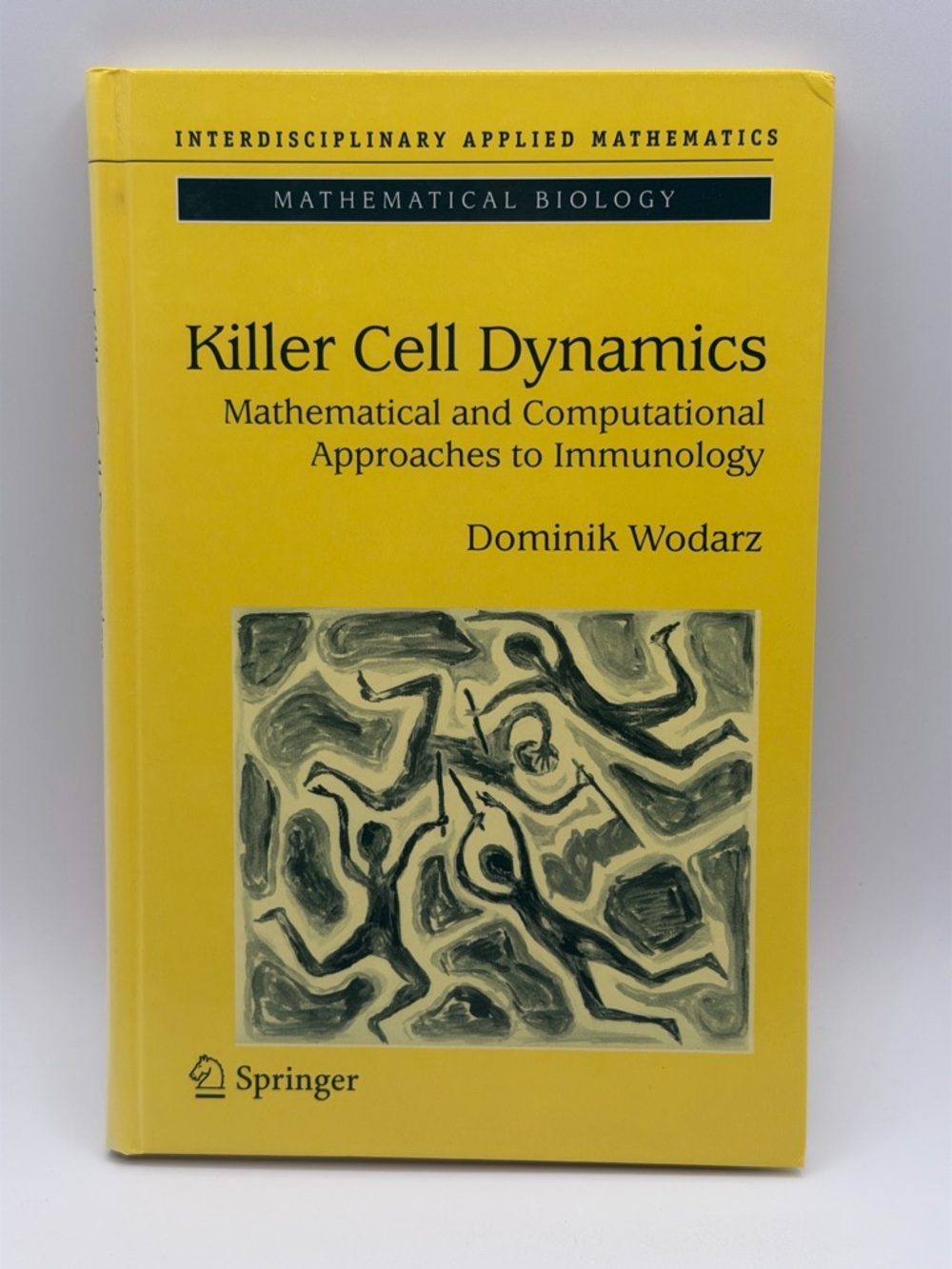 Killer Cell Dynamics: Mathematical and Computational Approaches to Immunology HC